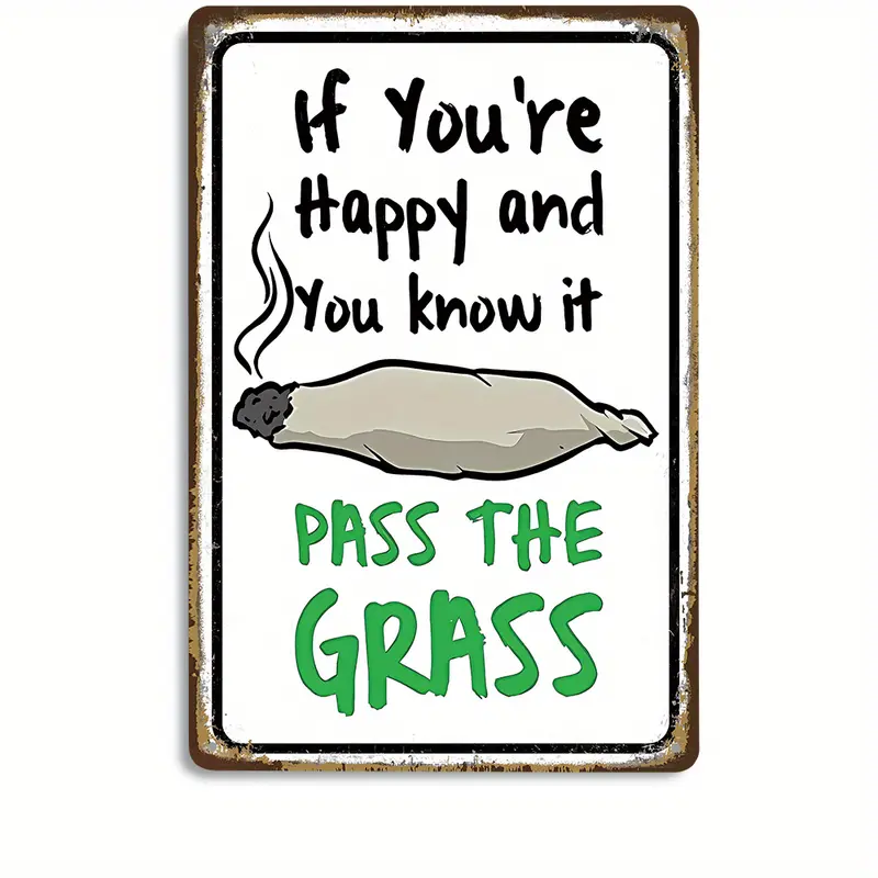 Funny Signs - Pass The Grass