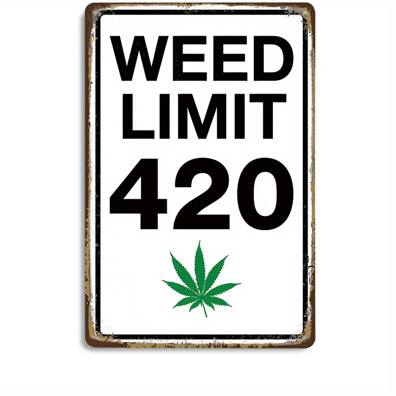 Funny Signs - Weed Limit